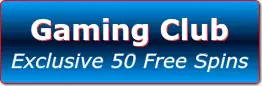 Gaming Club Exclusive 50 Free Spins
